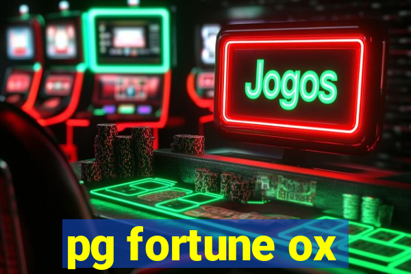 pg fortune ox